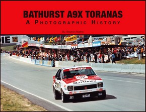 BATHURST A9X TORANAS> - A Photographic History